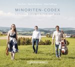 Minoriten-Codex. Virtuose Violinsonaten aus Wien von Strungk, Walther, Biber u. a.